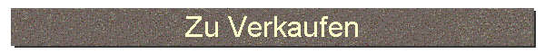 Zu Verkaufen